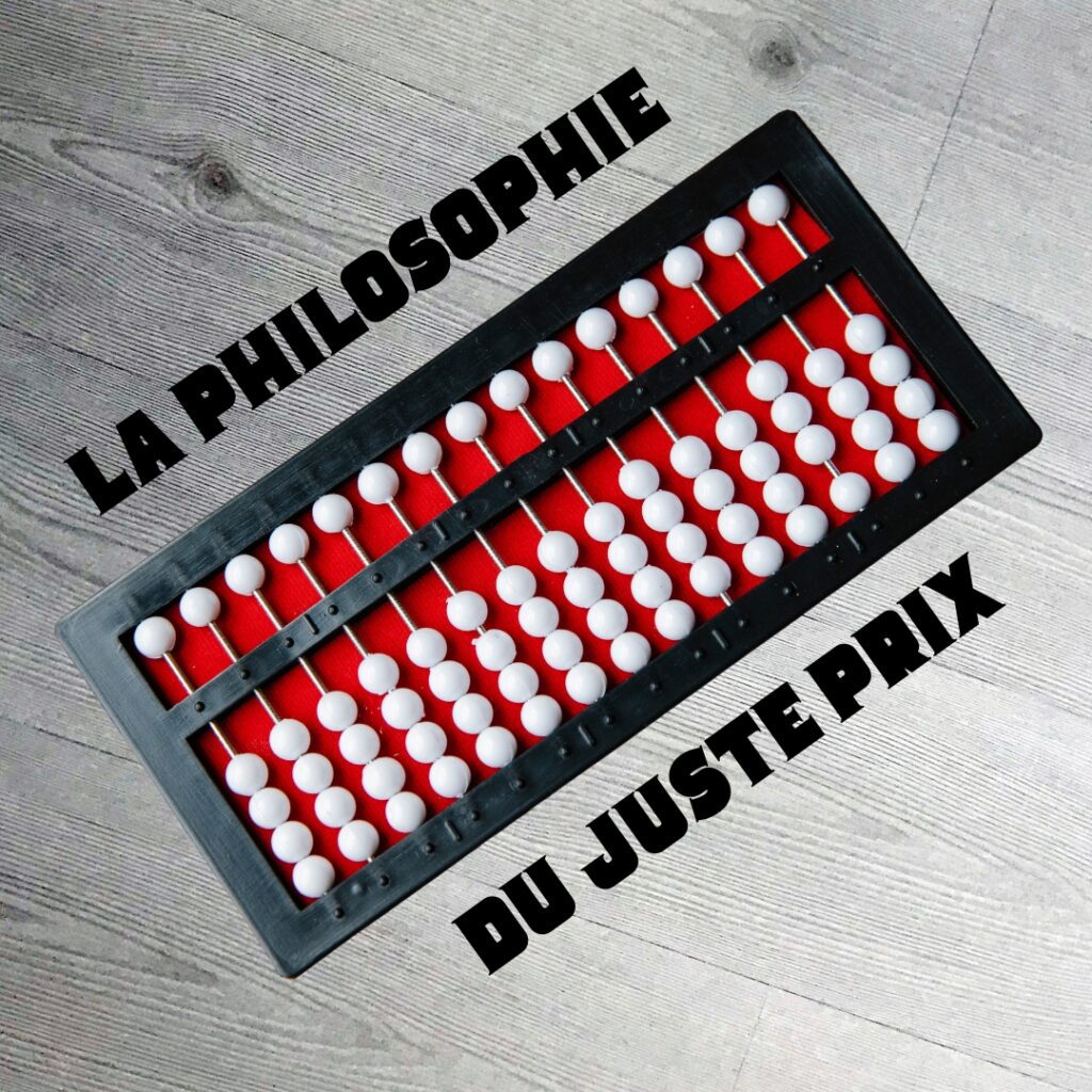 La philosophie du juste prix